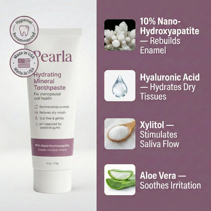 Pearla Hydrating Mineral Toothpaste — Restores Moisture and Rebuilds Enamel For the Mouth Menopause Left Behind