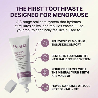 Pearla Hydrating Mineral Toothpaste — Restores Moisture and Rebuilds Enamel For the Mouth Menopause Left Behind