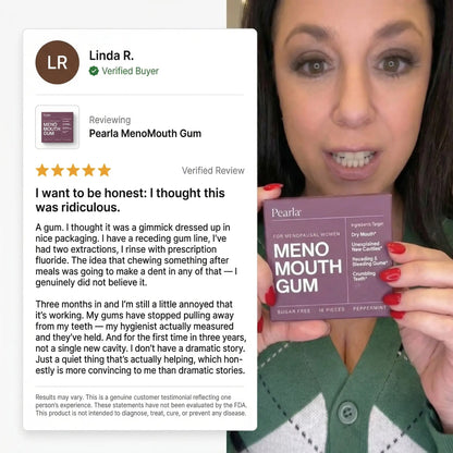 Pearla MenoMouth Gum — Wakes Up the Mouth's Defense System Menopause Has Been Silencing